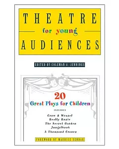 Theatre for Young Audiences: 20 Great Plays for Children