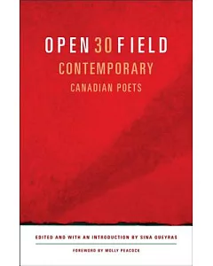 Open Field: 30 Contemporary Canadian Poets