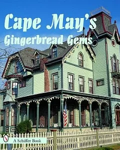 Cape May’s Gingerbread Gems