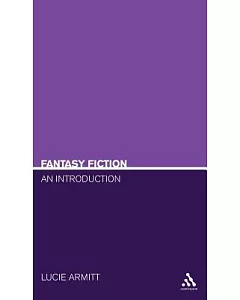 Fantasy Fiction: An Introduction