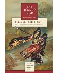 The Tokaido Road: A Novel of Feudal Japan