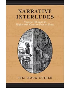 Narrative Interludes: Musical Tableaux in Eighteenth-century French Texts