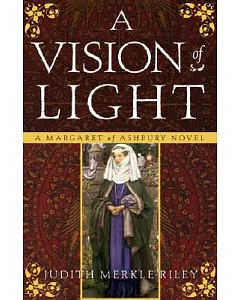 A Vision of Light: A Margaret of Ashbury Novel