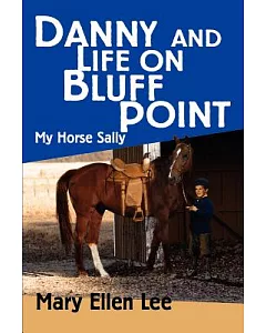 Danny and Life on Bluff Point: My Horse Sally