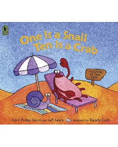 One is a Snail, Ten is a Crab: A Counting by Feet Book