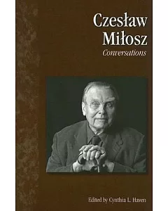 Czeslaw Milosz: Conversations