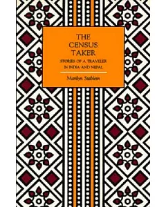 The Census Taker: Stories of a Traveller in India and Nepal