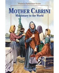 Mother Cabrini: Missionary to the World