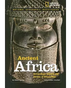 Ancient Africa: Archaeology Unlocks the Secrets of Africa’s Past