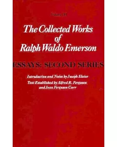 Collected Works of Ralph Waldo Emerson, Second Series