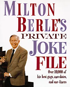 milton Berle’s Private Joke File