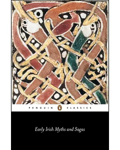 Early Irish Myths and Sagas