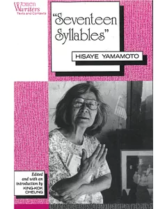 Seventeen Syllables: Hisaye Yamamoto