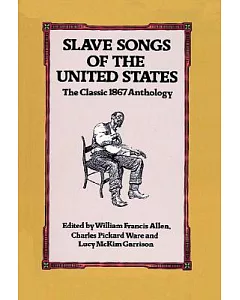 Slave Songs of the United States