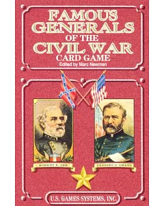 FamoUS GeneralS of the Civil War