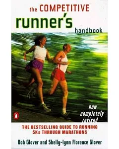 The Competitive Runner’s Handbook: The Bestselling Guide to Running 5Ks Through Marathons