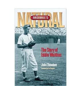 Baseball’s Natural: The Story of Eddie Waitkus