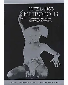 Fritz Lang’s Metropolis: Cinematic Visions of Technology and Fear