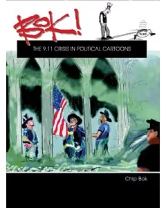 bok!: The 9.11 Crisis in Political Cartoons