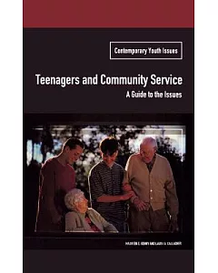 Teenagers and Community Service: A Guide to the Issues