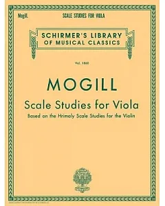 Scale Studies for Viola: Based on Hrimaly Scale Studies for the Violin