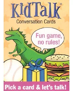 Kid Talk: ConverSation CardS for the Entire Family