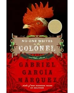 No One Writes to the Colonel: And Other Stories