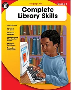The Complete Library Skills: Grade 6