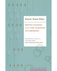 Duino Elegies And The Sonnets Of Orpheus