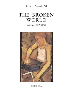 The Broken World: Poems 1967 - 1998