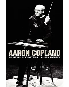 Aaron Copland And His World