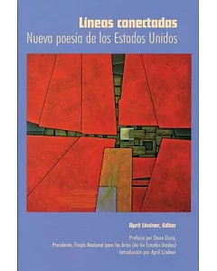 Lineas Conectadas / Connected Lines: Nueva Poesia De Los Estados Unidos / New Poetry of the United States