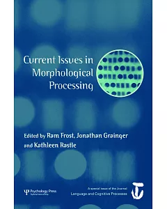 Current Issues in Morphological Processing