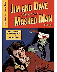 Jim & Dave Defeat the Masked Man