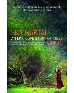 Sky Burial: An Epic Love Story of Tibet