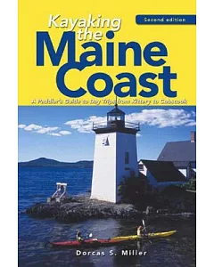 Kayaking the Maine Coast: A Paddler’s Guide to Day Trips from Kittery to Cobscook