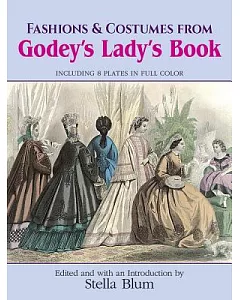 Fashions and Costumes from Godey’s Lady’s Book