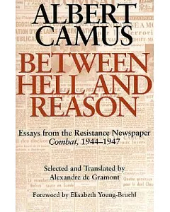 Between Hell and Reason: Essays from the Resistance Newspaper 