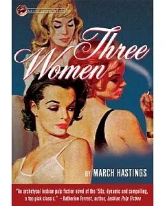 Three Women: Women in Love... With Each Other!