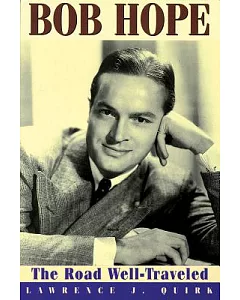 Bob Hope: The Road Well-Traveled