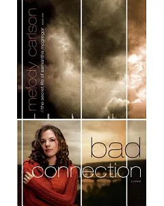 Bad Connection: A Novel