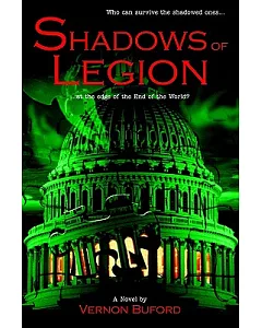 Shadows of Legion: Who Can Survive the Shadowed Ones at the Edge of the End of the World?