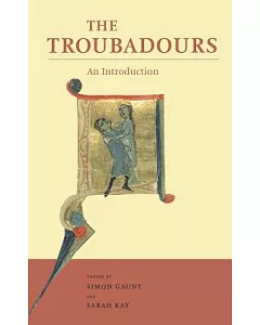 The Troubadours: An Introduction