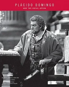 Placido Domingo And the Royal Opera