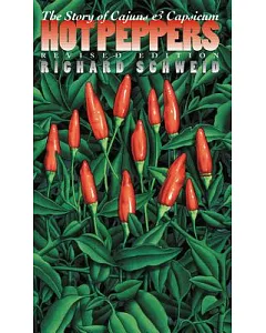 Hot Peppers: The Story of Cajuns and Capsicum