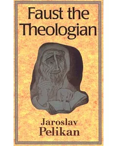 Faust the Theologian