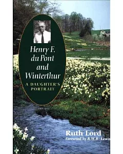 Henry F. Du Pont and Winterthur: A Daughter’s Portrait