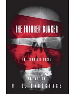 The Fuehrer Bunker: The Complete Cycle