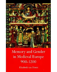 Memory and Gender in Medieval Europe, 900-1200