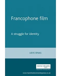 The Francophone Film: A Struggle for Identity